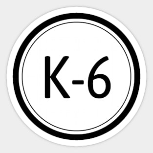 K-6 Sticker